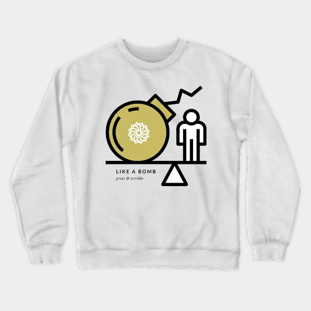 LIKE A BOMB (Light) Crewneck Sweatshirt by A. R. OLIVIERI